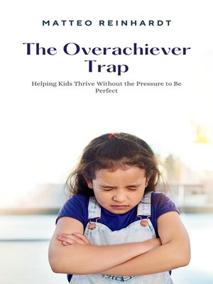 cover image of "The Overachiever Trap